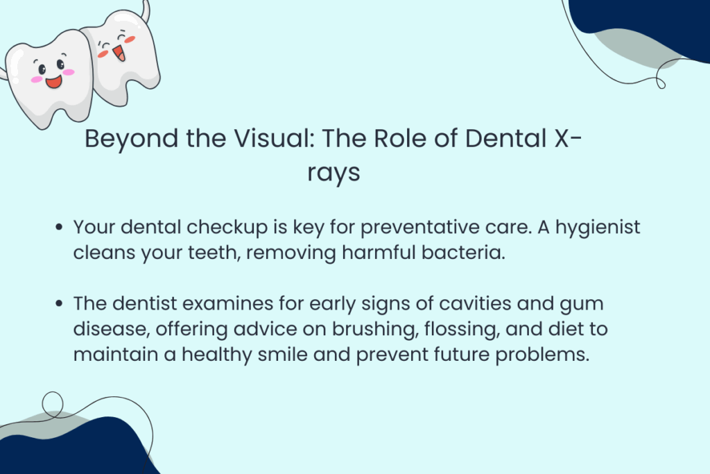 Beyond the Visual: The Role of Dental X-rays